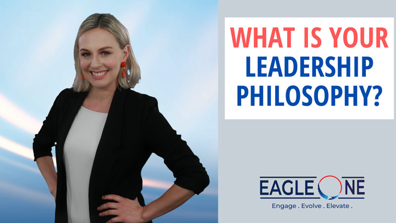 What is your leadership philosophy